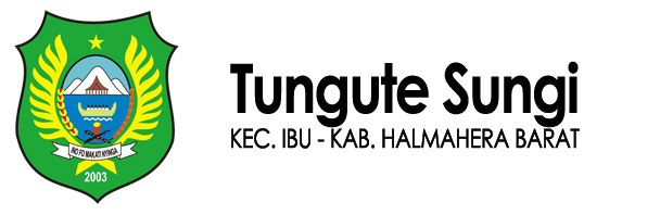Website Resmi Desa Tungute Sungi, Ibu, Halmahera Barat